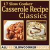 17 Slow Cooker Casserole Recipe Classics