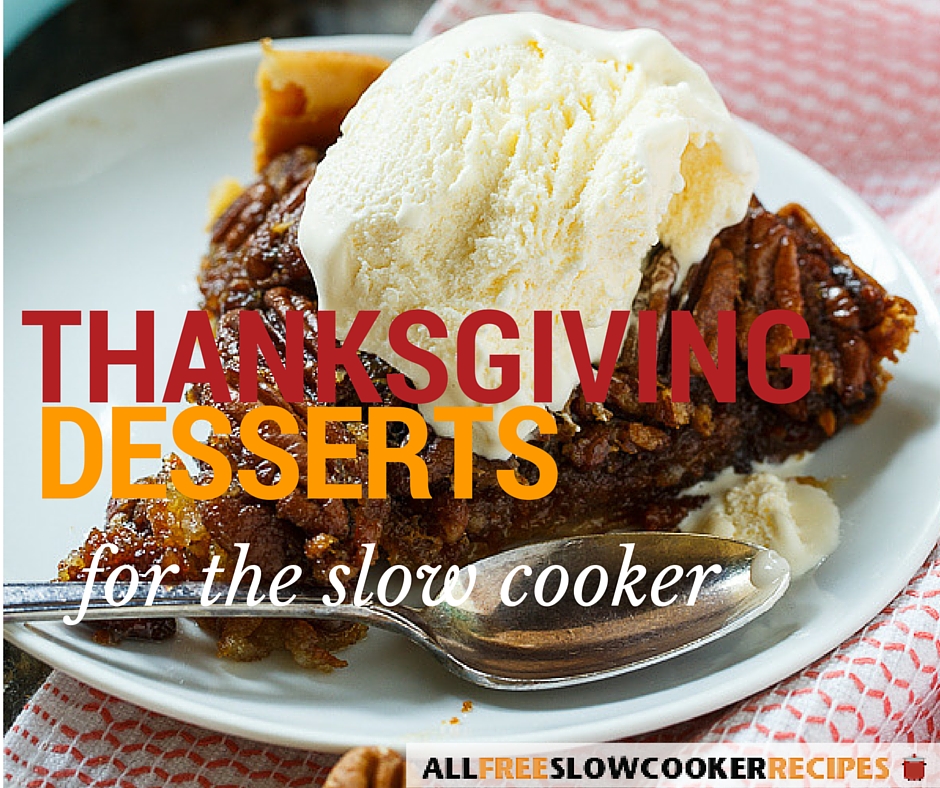 Thanksgiving Dessert Recipes for the Slow Cooker