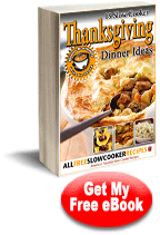 19 Slow Cooker Thanksgiving Dinner Ideas eCookbook