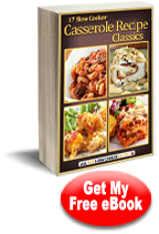 17 Slow Cooker Casserole Recipe Classics Free eCookbook