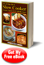18 of Our Best Slow Cooker Soups, Stews and Chili Recipes Free eCookbook