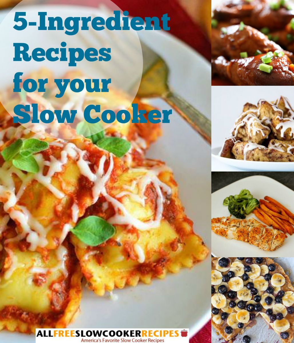 5 Ingredient Recipes for your Slow Cooker